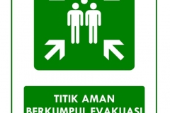 Contoh Rambu Titik Kumpul (Assembly Point) Saat Keadaan Darurat
